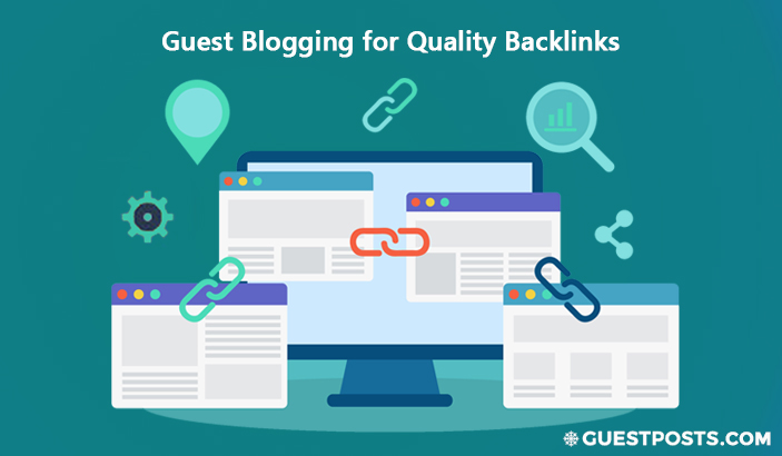 Guest Blogging for Quality Backlinks