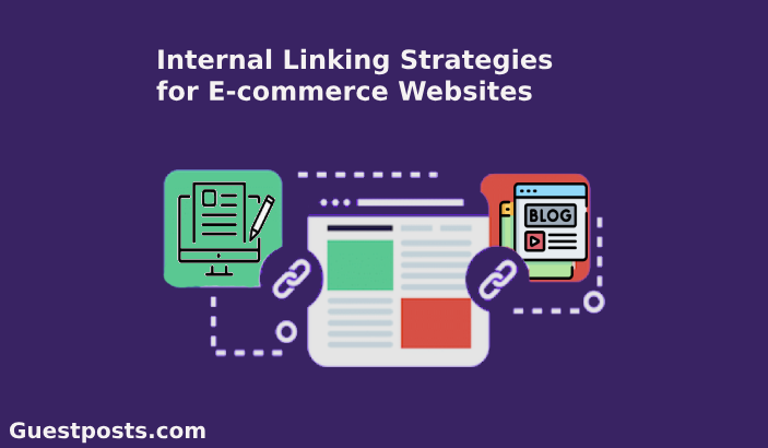 internal linking strategies for ecommerce sites